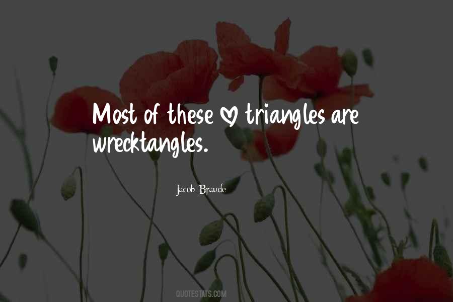 Quotes About Love Triangle #752859