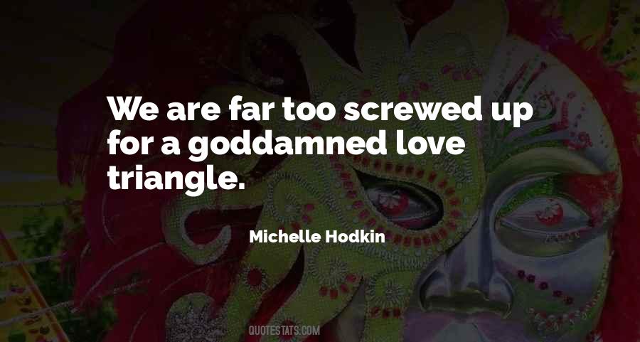 Quotes About Love Triangle #763881