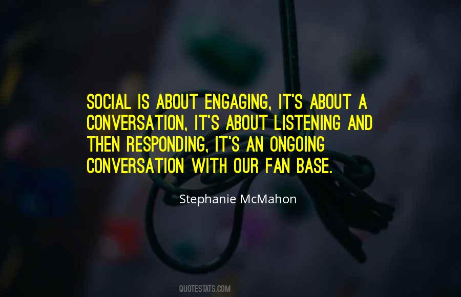 Quotes About Engaging Conversation #261041