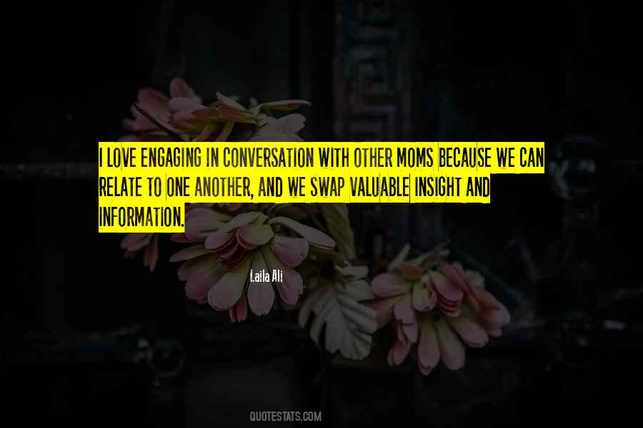 Quotes About Engaging Conversation #694511