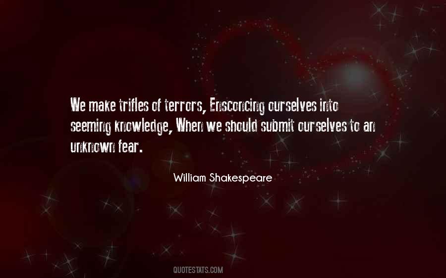 William Shakespeare Fear Quotes #109794