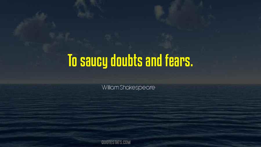 William Shakespeare Fear Quotes #1312109