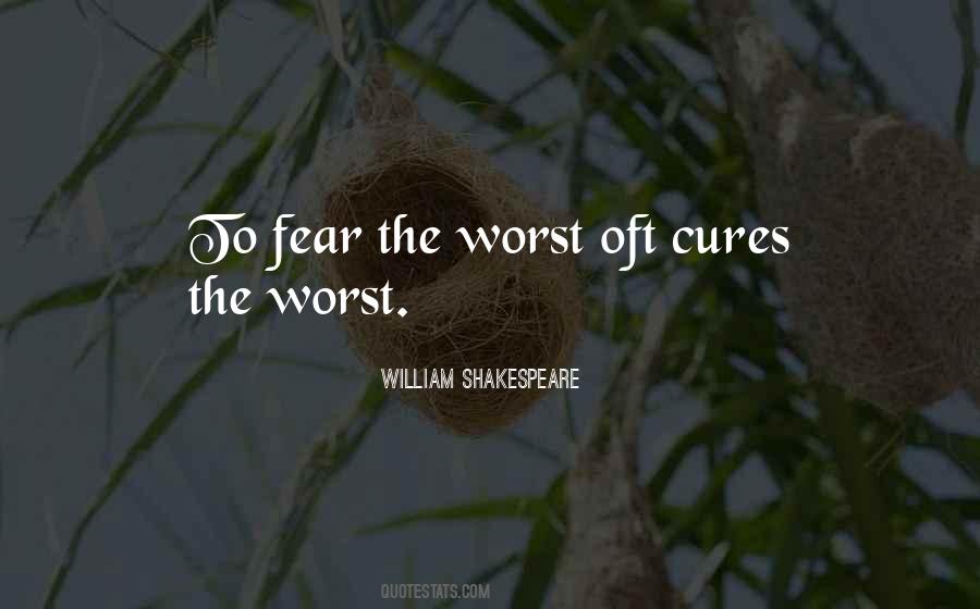 William Shakespeare Fear Quotes #1858652