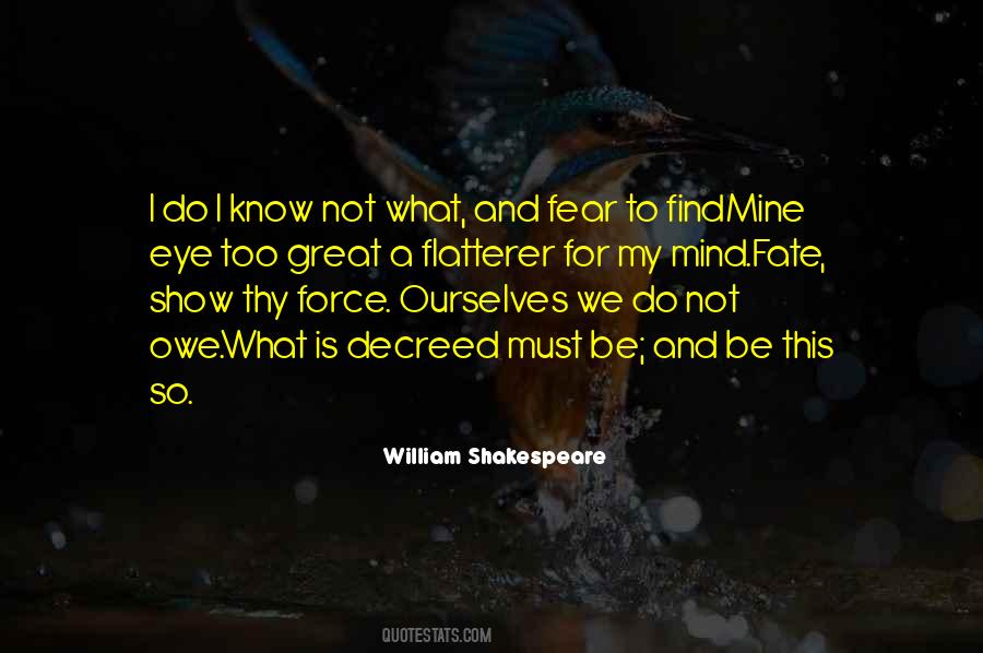 William Shakespeare Fear Quotes #549065