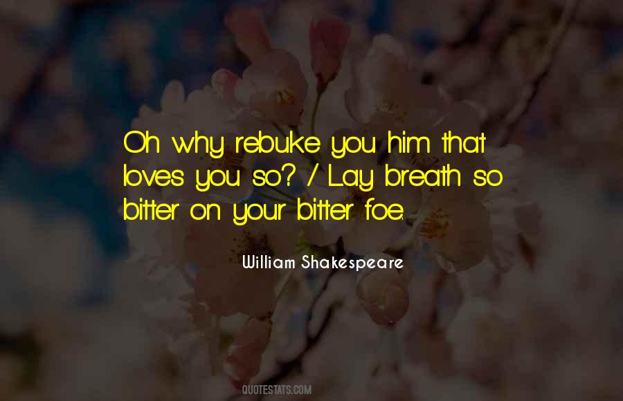 William Shakespeare Unrequited Love Quotes #1124249