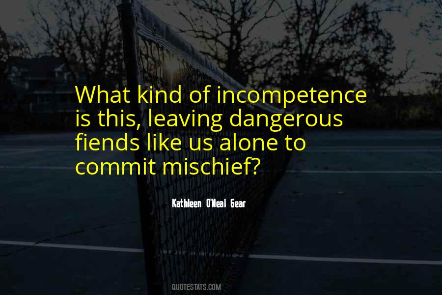 Quotes About Incompetence #1226932