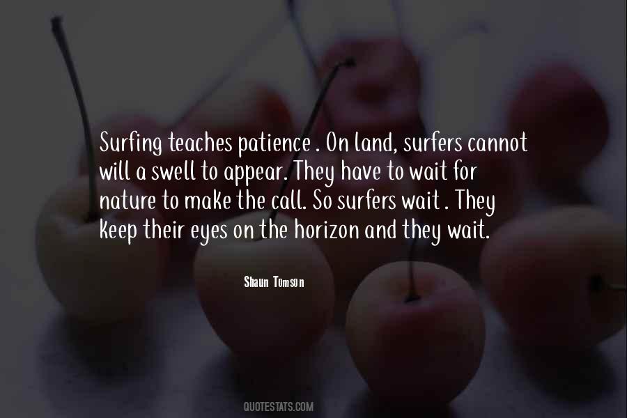 Quotes About Patience And Waiting #576386