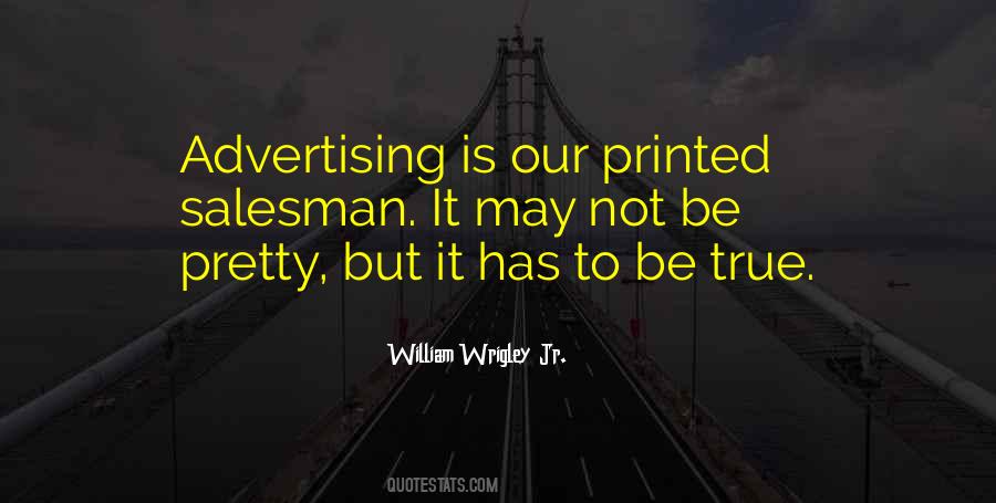 William Wrigley Quotes #290477