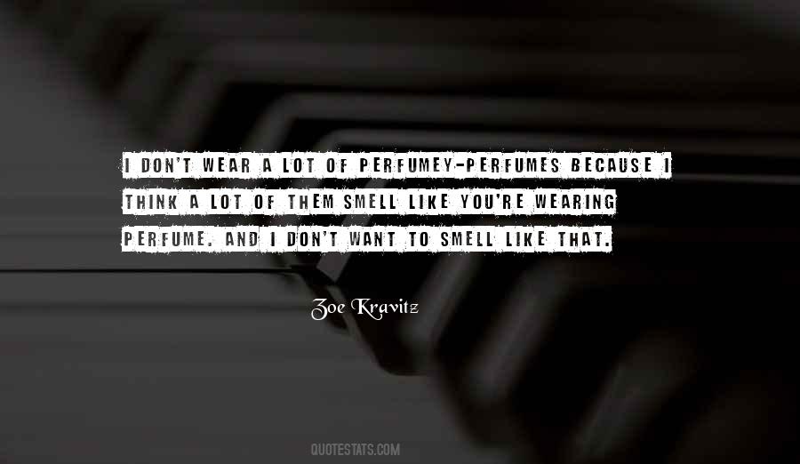 Quotes About Smell Of Perfume #1091425