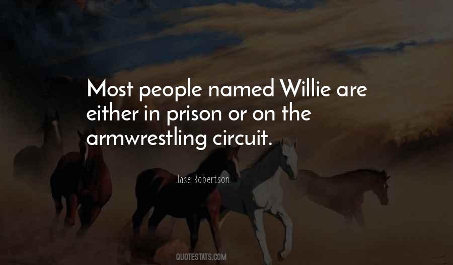 Willie Quotes #1862100