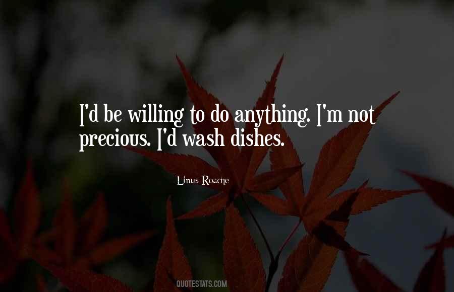 Willing To Do Anything Quotes #963208