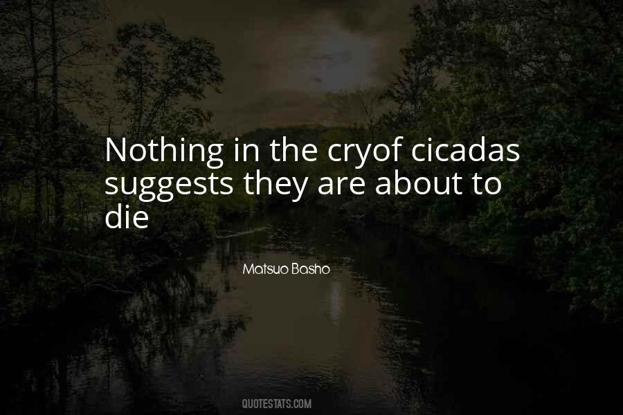 Quotes About Cicadas #1087812