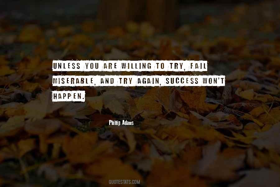 Willing To Fail Quotes #1026791