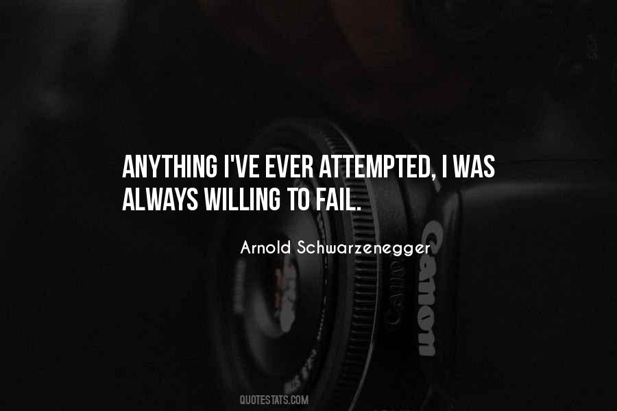Willing To Fail Quotes #247763