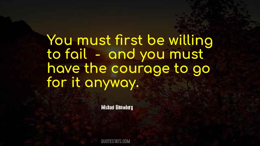 Willing To Fail Quotes #523014