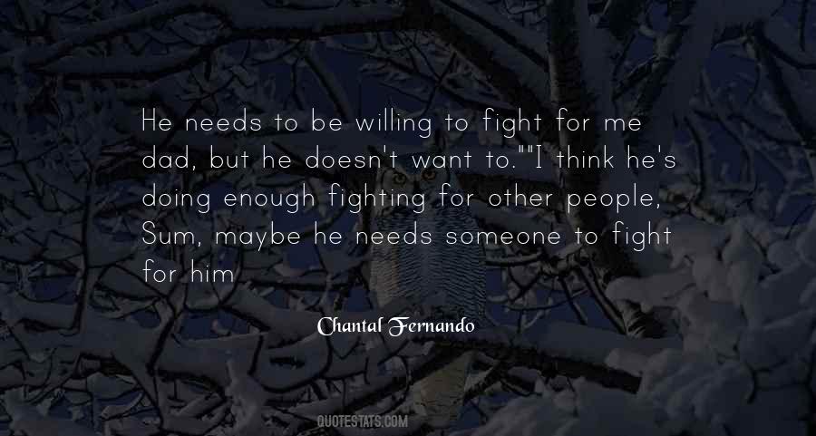 Willing To Fight Quotes #1072466