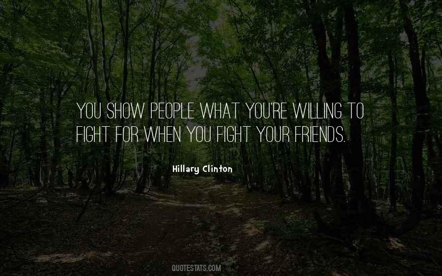 Willing To Fight Quotes #119700