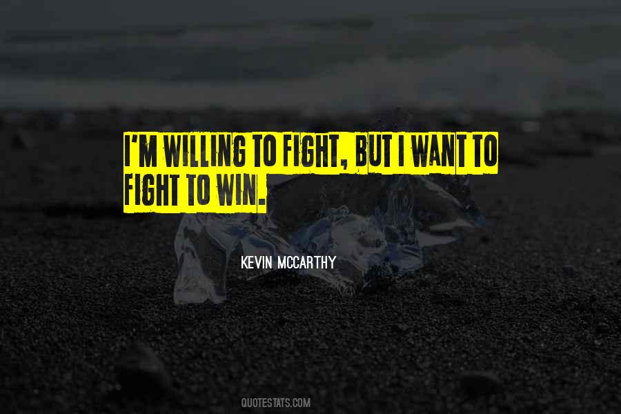 Willing To Fight Quotes #20595