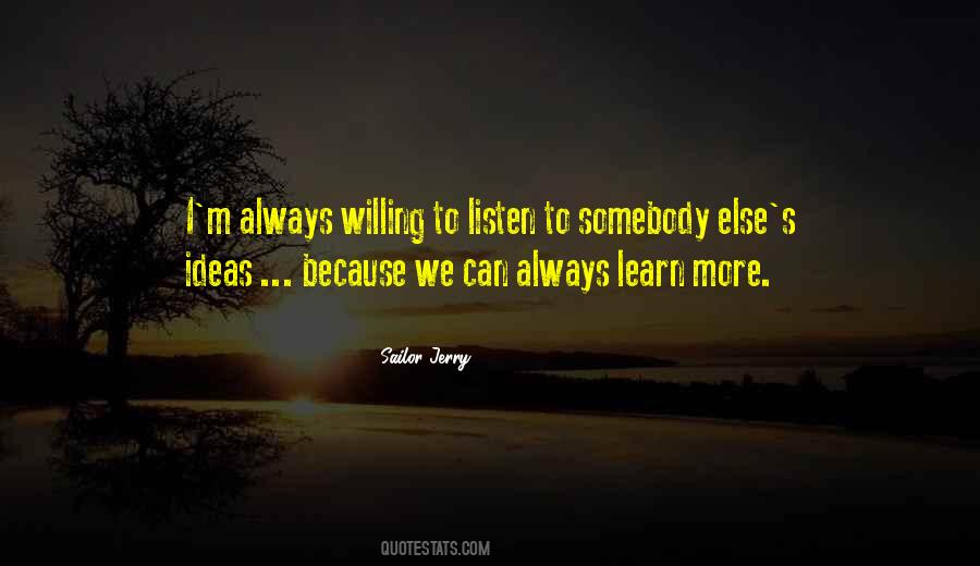 Willing To Listen Quotes #1229766