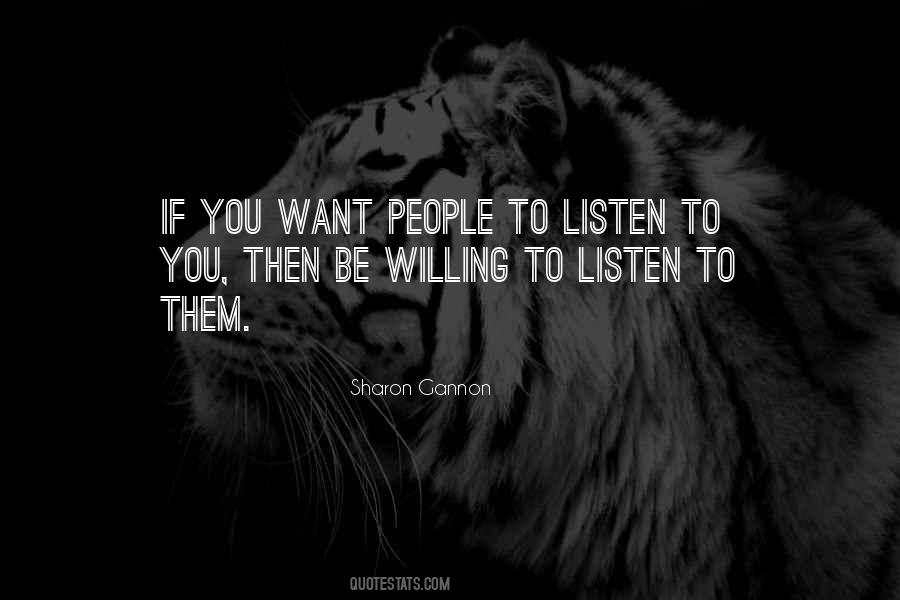 Willing To Listen Quotes #1246329