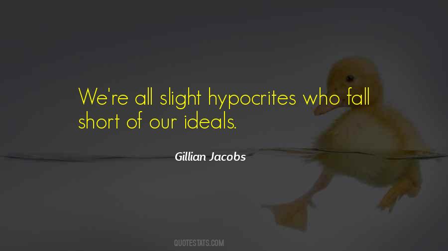 Quotes About Hypocrites #1208378