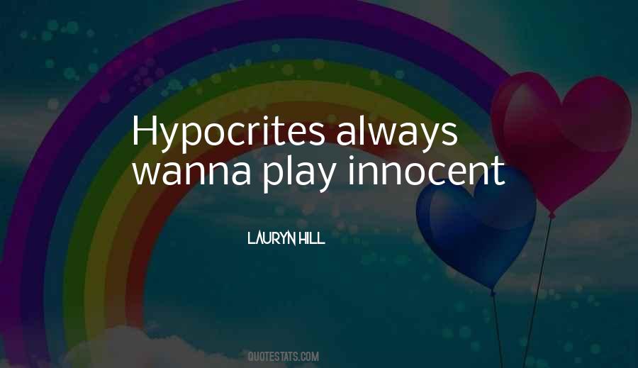 Quotes About Hypocrites #503279