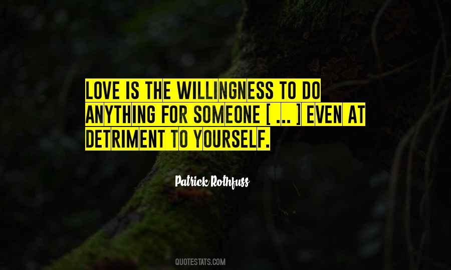 Willingness Love Quotes #1852819