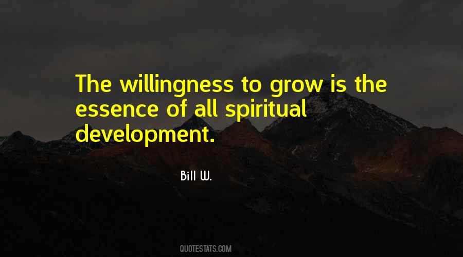 Willingness To Grow Quotes #106349