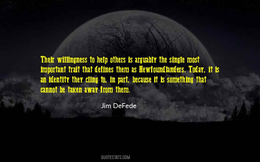 Willingness To Help Others Quotes #645160