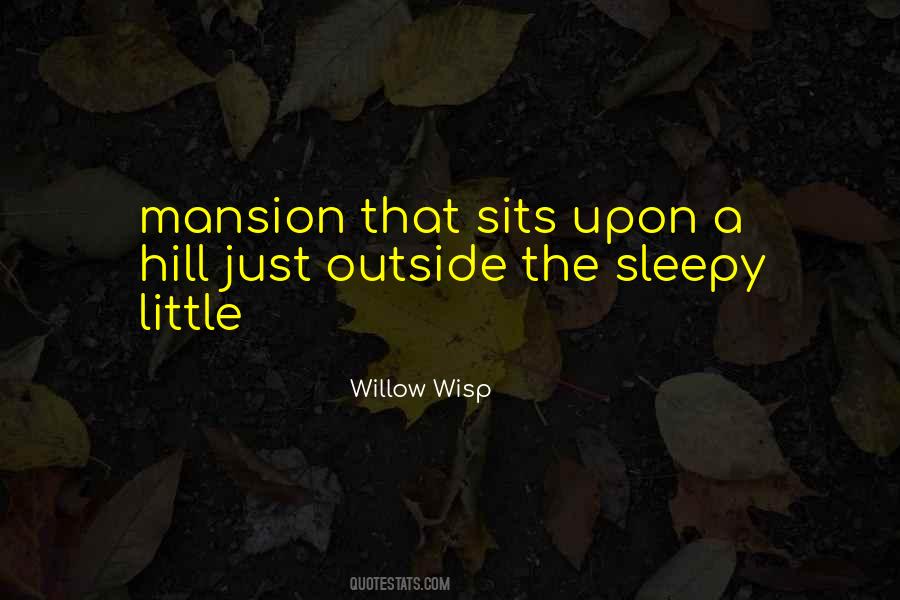 Willow The Wisp Quotes #720292
