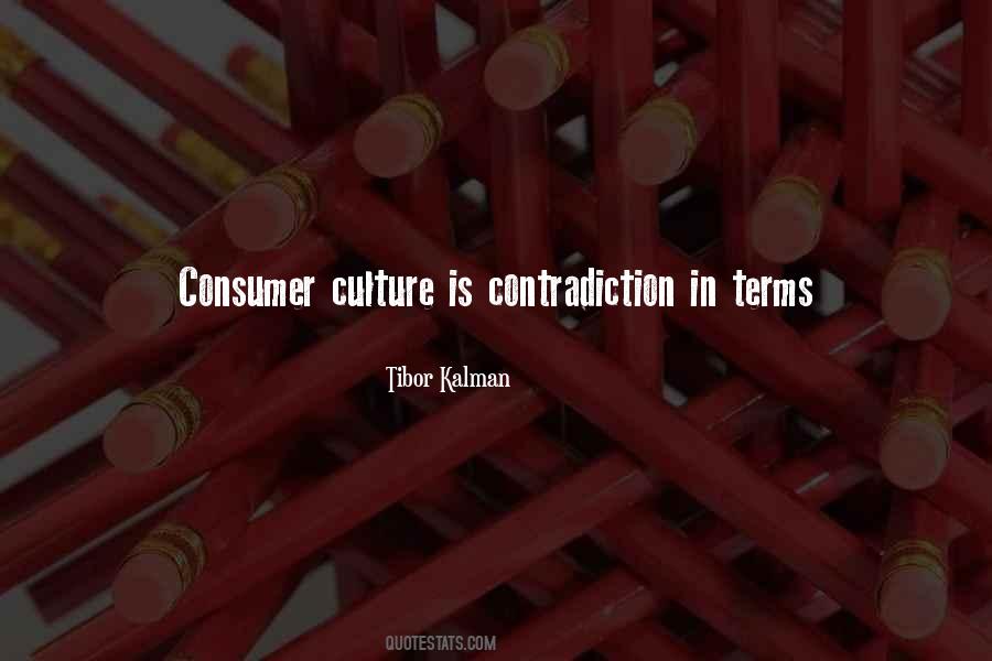 Quotes About Consumer Culture #1032689