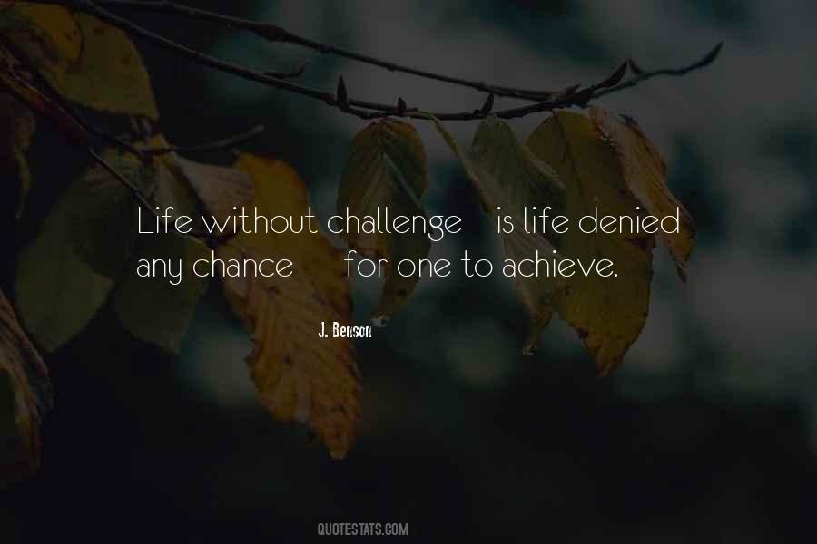 Quotes About One Chance In Life #268588