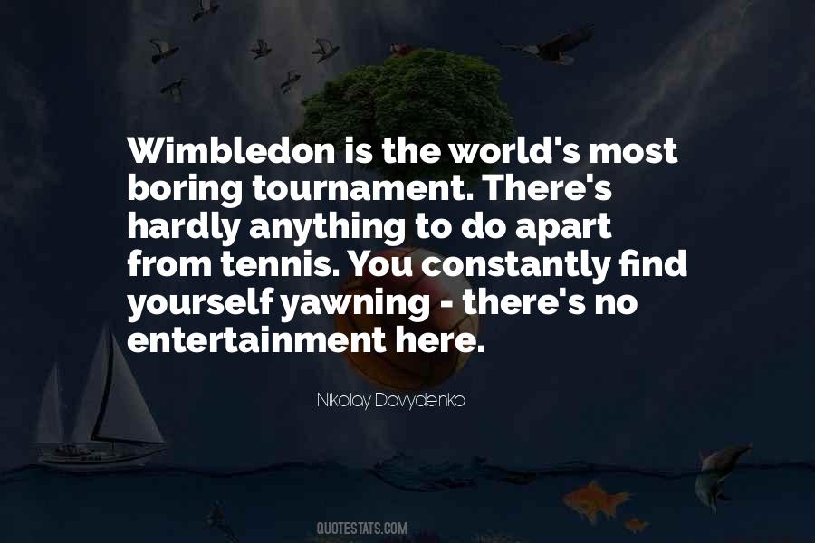 Wimbledon Tennis Quotes #1458949