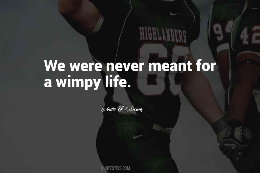 Wimpy Quotes #1052487