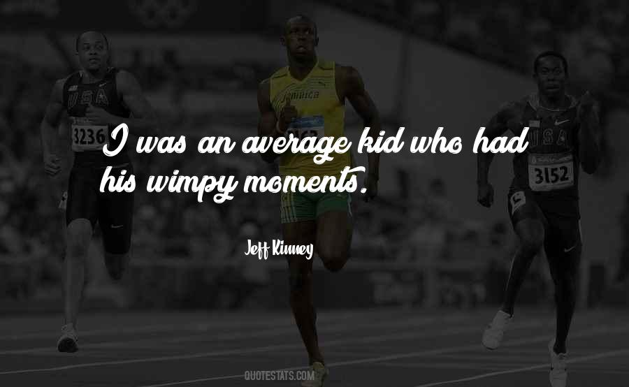 Wimpy Quotes #1583715