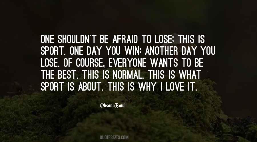 Win Or Lose Love Quotes #250056