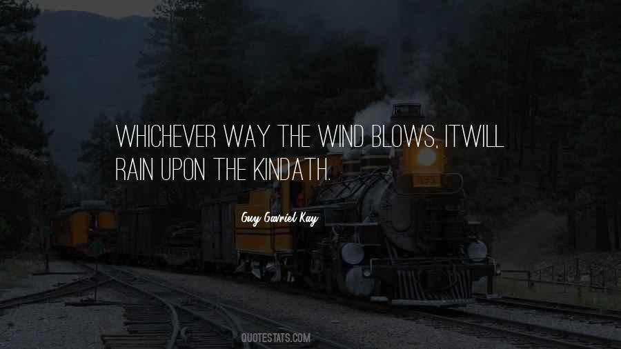 Wind Blows Quotes #410763