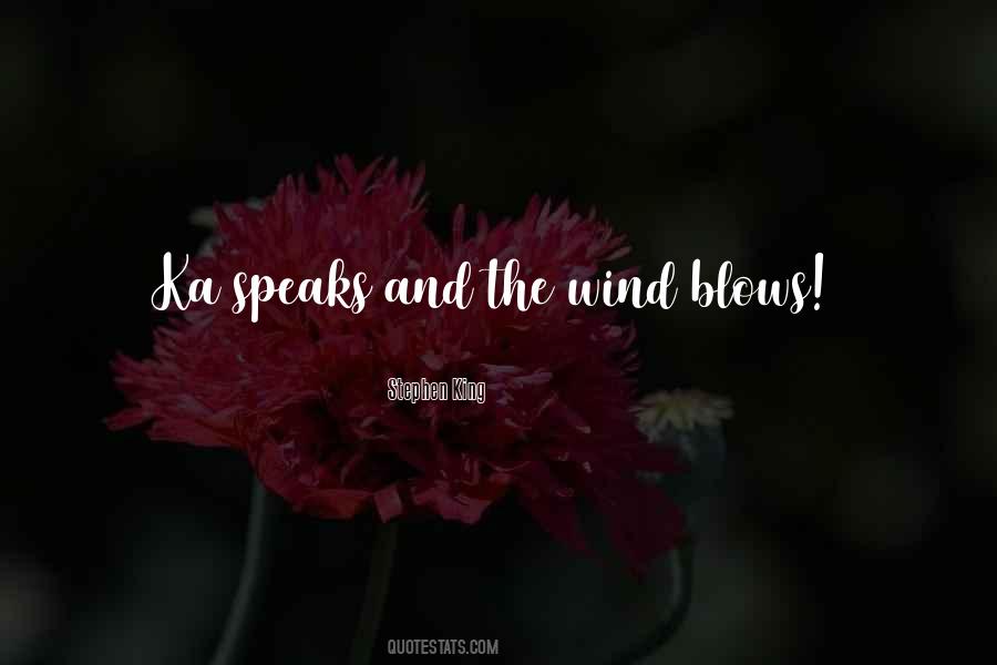 Wind Blows Quotes #5603