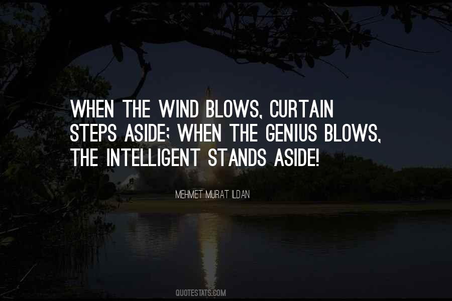 Wind Blows Quotes #562455