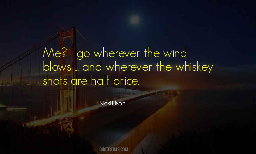 Wind Blows Quotes #680038