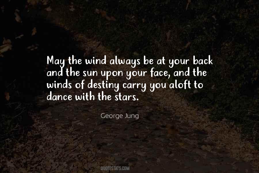 Wind In My Face Quotes #452707