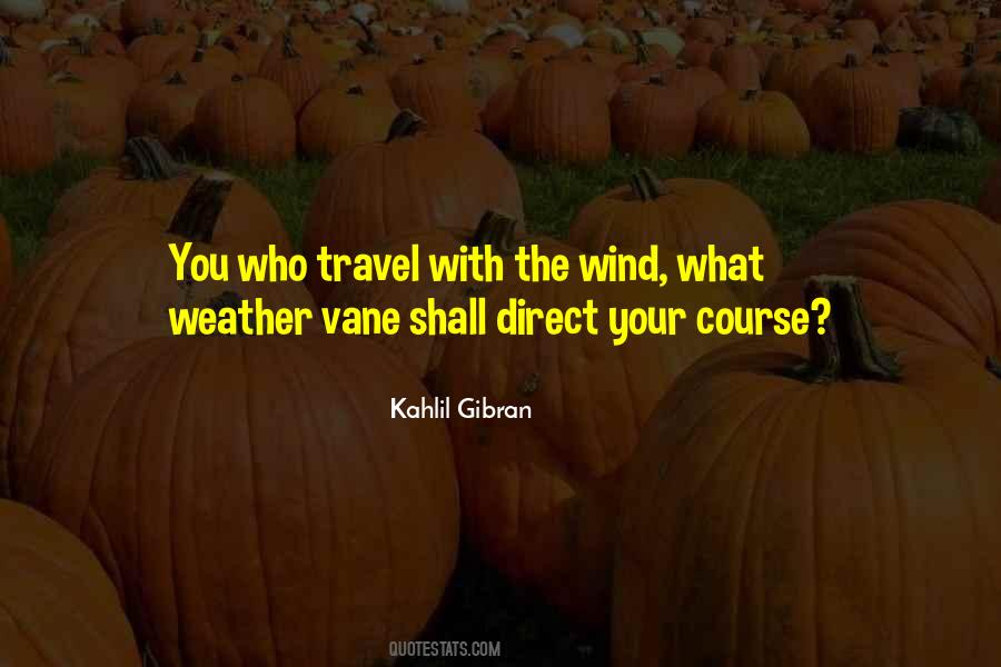 Wind Vane Quotes #650842