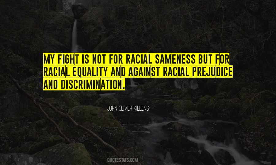 Quotes About Discrimination And Prejudice #1878540