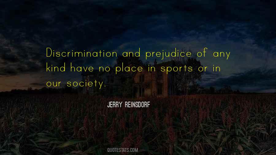 Quotes About Discrimination And Prejudice #934206