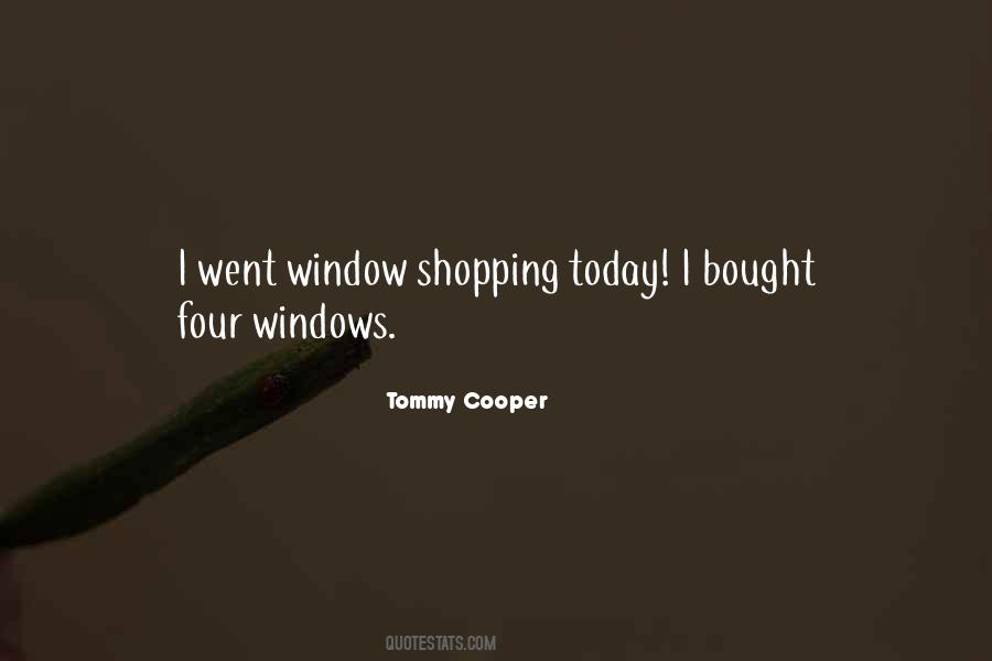 Window Shopping Funny Quotes #1815686