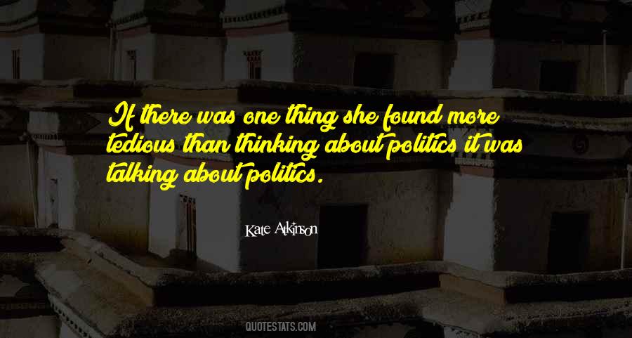 Quotes About Not Talking Politics #49774