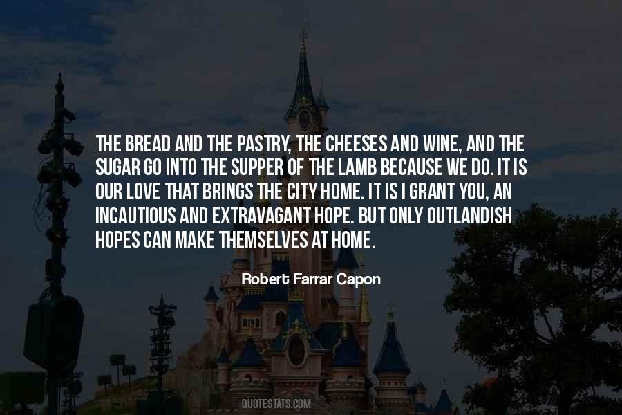 Wine And Bread Quotes #814540