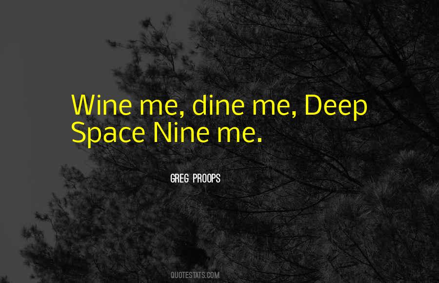 Wine And Dine Her Quotes #924459