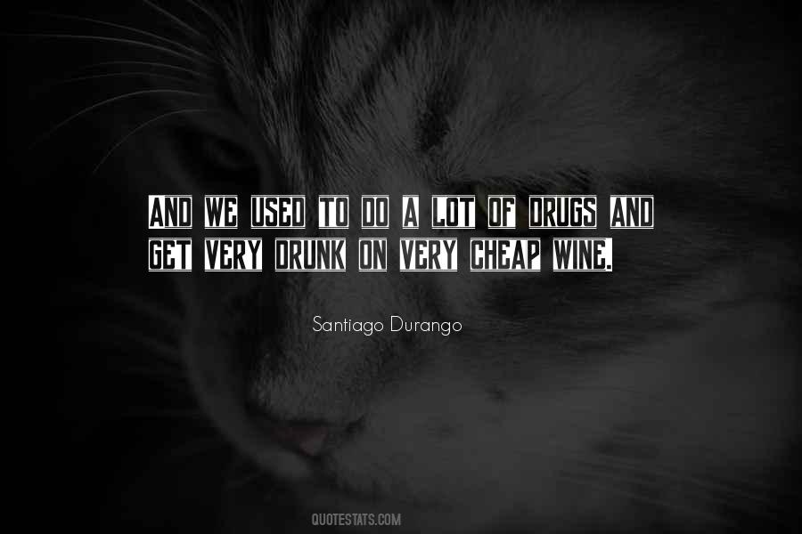 Wine Drunk Quotes #1246699