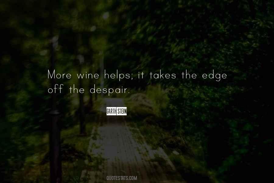 Wine Helps Quotes #1388096